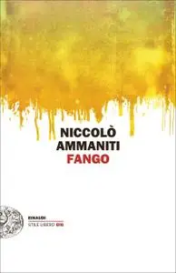 Niccolò Ammaniti - Fango