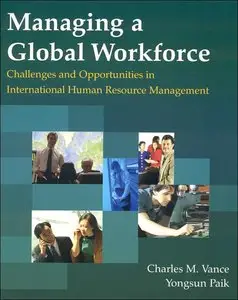 Managing a Global Workforce: Challenges And Opportunities in International Human Resources Management (repost)