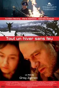 Tout un hiver sans feu / A Long Winter Without Fire (2004)