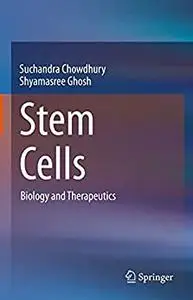 Stem Cells: Biology and Therapeutics