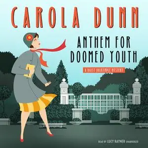 «Anthem for Doomed Youth» by Carola Dunn