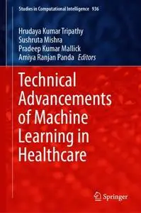 Technical Advancements of Machine Learning in Healthcare