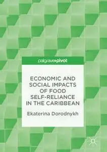 Economic and Social Impacts of Food Self-Reliance in the Caribbean (repost)