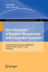 Geo-Informatics in Resource Management and Sustainable Ecosystem: Second International Conference, GRMSE 2014, Ypsilanti, MI, U