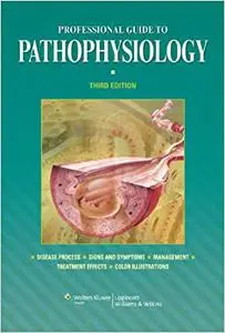 Professional Guide to Pathophysiology, 3rd Edition (Repost)