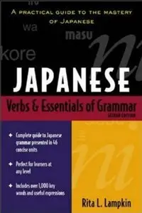 Japanese Verbs and Essentials of Grammar (Repost)