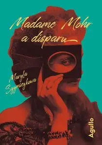 Maryla Szymiczkowa, "Madame Mohr a disparu"