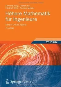 Höhere Mathematik für Ingenieure Band II: Lineare Algebra (Repost)