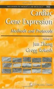 Cardiac Gene Expression: Methods and Protocols [Repost]