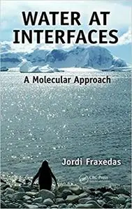 Water at Interfaces: A Molecular Approach (Repost)