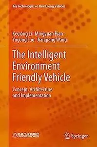 The Intelligent Environment Friendly Vehicle