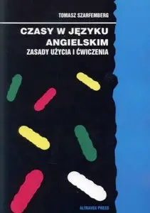 Czasy w języku angielskim. Zasady użycia i ćwiczenia