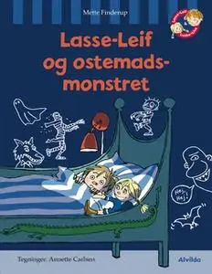 «Lasse-Leif og ostemadsmonstret» by Mette Finderup