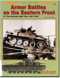 Armor Battles on the Eastern Front - (1) The German High Tide 1941-1942