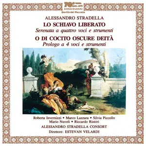 Estévan Velardi, Alessandro Stradella Consort - Alessandro Stradella: Lo schiavo liberato, O di Cocito oscure deità (1995)