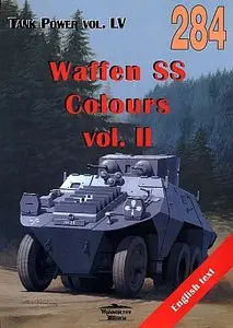 Waffen SS Colours Vol. II (Militaria 284, Tank Power Vol. LV)