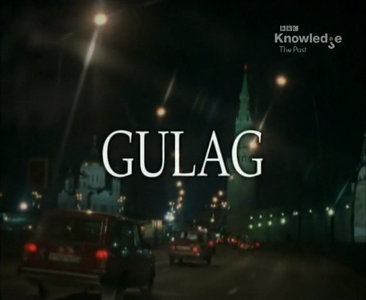 BBC - Gulag (2000)