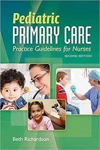 Pediatric Primary Care: Practice Guidelines for Nurses