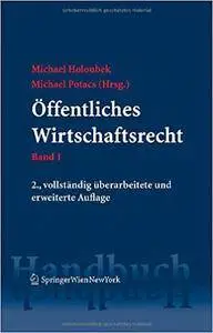 Handbuch des öffentlichen Wirtschaftsrechts: Band 1 / Band 2