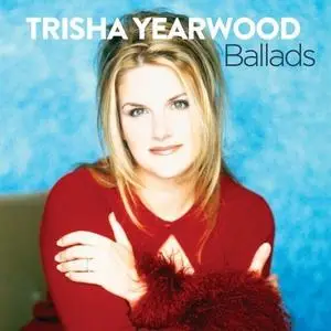 Trisha Yearwood - Ballads (2013) {MCA/Universal}