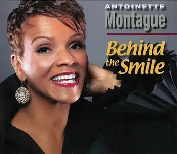 Antoinette Montague - Behind The Smile (2010)