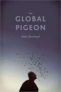 The Global Pigeon (Repost)
