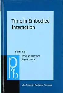 Time in Embodied Interaction: Synchronicity and Sequentiality of Multimodal Resources