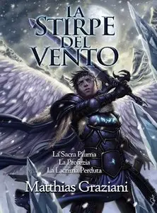Matthias Graziani - La stirpe del vento