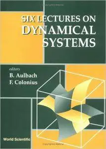 Six Lectures on Dynamical Systems