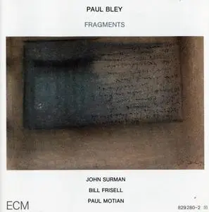 Paul Bley - Fragments (1986) {ECM 1320}