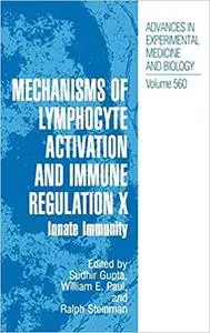 Mechanisms of Lymphocyte Activation and Immune Regulation X: Innate Immunity