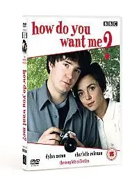 How Do You Want Me? (UK) Season 1