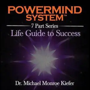 The Powermind System: Life Guide to Success [Audiobook]
