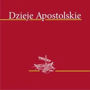 «Dzieje Apostolskie» by Biblia 1000- lecia Pallottinum