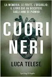 Luca Telese - Cuori neri