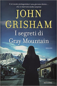 I segreti di Gray Mountain - John Grisham (Repost)