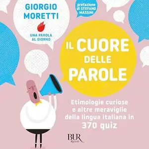 «Il cuore delle parole» by Giorgio Moretti