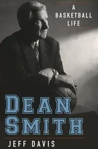 «Dean Smith» by Jeff Davis