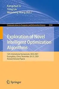 Exploration of Novel Intelligent Optimization Algorithms: 12th International Symposium, ISICA 2021, Guangzhou, China, No