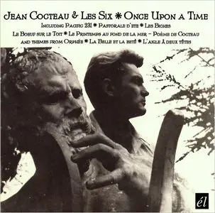 Jean Cocteau & Les Six - Once Upon A Time (2008)