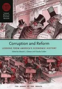 Corruption and Reform: Lessons from America's Economic History