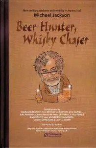 «Beer Hunter, Whisky Chaser» by Ian Buxton