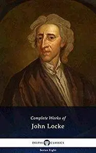 Delphi Complete Works of John Locke