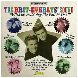 VA - The Brit-Everlys Sound - Wish We Could Sing Like Phil & Don (2023)