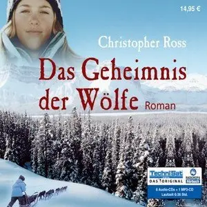 Christopher Ross - Das Geheimnis der Wölfe