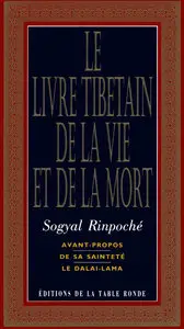 Sogyal Rinpoché, "Le Livre Tibétain de la Vie et de la Mort" (repost)