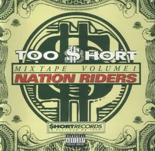 Nation Riders - Too Short Mixtape Volume 1