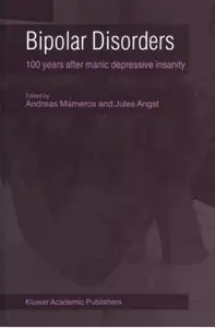 Bipolar Disorders: 100 Years after Manic-Depressive Insanity [Repost]