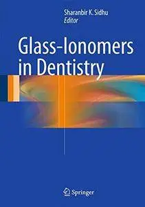 Glass-Ionomers in Dentistry [Repost]