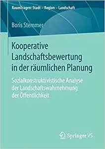 Kooperative Landschaftsbewertung in der räumlichen Planung